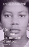 Une femme parmi tant d'autres Tome 4