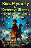 Kids Mystery & Detective Stories Short Adventures Full of Secret Clues