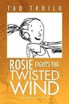 Rosie Fights the Twisted Wind