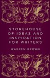Storehouse of Ideas and Inspiration for Writers