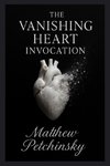 The Vanishing Heart Invocation