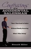 Confessions Of An Accidental Salesman
