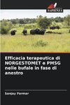 Efficacia terapeutica di NORGESTOMET e PMSG nelle bufale in fase di anestro