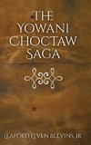 The Yowani Choctaw Saga