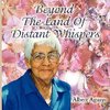 Beyond The Land Of Distant Whispers