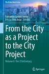 From the City as a Project to the City Project