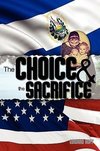 The Choice & the Sacrifice