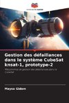 Gestion des défaillances dans le système CubeSat knsat-1, prototype-2