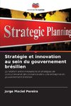 Stratégie et innovation au sein du gouvernement brésilien