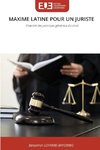 MAXIME LATINE POUR UN JURISTE
