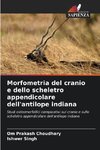 Morfometria del cranio e dello scheletro appendicolare dell'antilope indiana