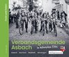Verbandsgemeinde Asbach in historischen Fotos - Feste und Feiern