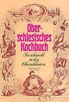 Oberschlesisches Kochbuch