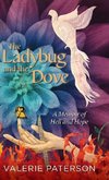 The Ladybug and the Dove