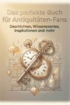 Das perfekte Buch für Antiquitäten-Fans