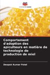 Comportement d'adoption des apiculteurs en matière de technologie de production de miel