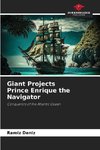 Giant Projects Prince Enrique the Navigator