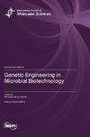 Genetic Engineering in Microbial Biotechnology