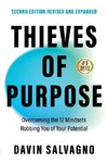 Thieves of Purpose (Second Edition Revised and Expanded)