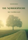 Die Myrrhophore
