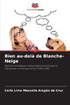 Bien au-delà de Blanche-Neige