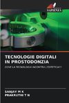 TECNOLOGIE DIGITALI IN PROSTODONZIA