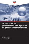 Le discours de protestation des agences de presse internationales