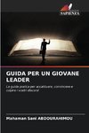 GUIDA PER UN GIOVANE LEADER