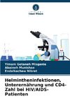 Helmintheninfektionen, Unterernährung und CD4-Zahl bei HIV/AIDS-Patienten