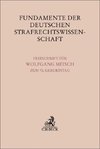 Fundamente der deutschen Strafrechtswissenschaft