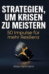 Strategien, um Krisen zu meistern