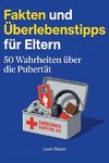 Fakten und Überlebenstipps für Eltern