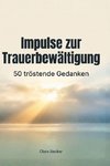 Impulse zur Trauerbewältigung