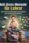 Anti-Stress-Momente für Lehrer