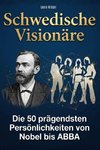 Schwedische Visionäre