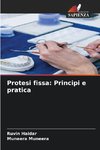 Protesi fissa: Principi e pratica