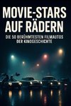 Movie-Stars auf Rädern
