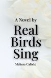 Real Birds Sing