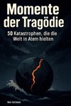 Momente der Tragödie