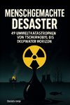 Menschgemachte Desaster