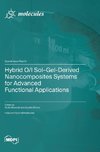 Hybrid O/I Sol-Gel-Derived Nanocomposites Systems for Advanced Functional Applications