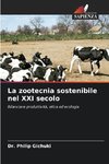 La zootecnia sostenibile nel XXI secolo