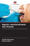 Agents reminéralisants non fluorés
