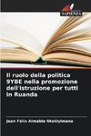 Il ruolo della politica 9YBE nella promozione dell'istruzione per tutti in Ruanda