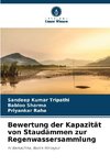 Bewertung der Kapazität von Staudämmen zur Regenwassersammlung