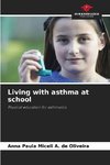 Living with asthma at school