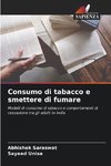 Consumo di tabacco e smettere di fumare