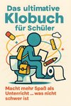 Das ultimative Klobuch für Schüler
