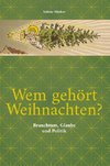 Wem gehört Weihnachten?