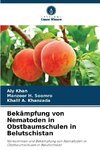 Bekämpfung von Nematoden in Obstbaumschulen in Belutschistan